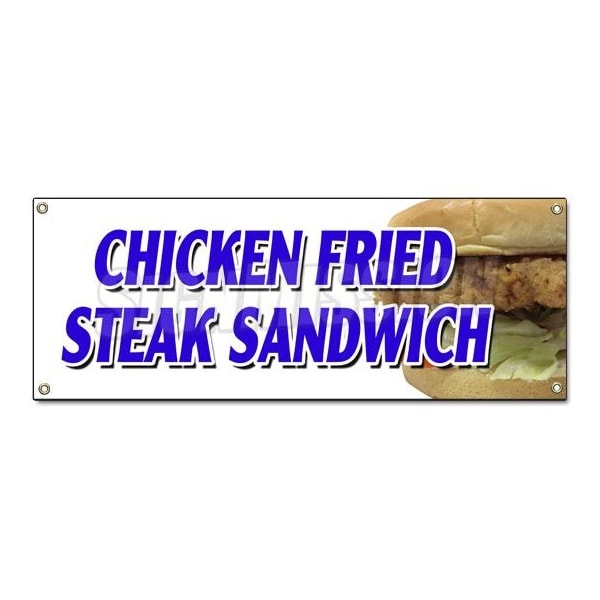 CHICKEN FRIED STEAK SANDWICH BANNER SIGN sausage gravy fresh crispy